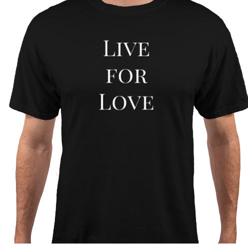 Live For Love Mens Tee